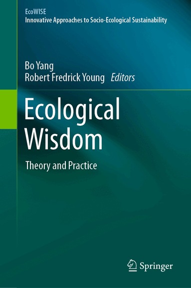 Bo Yang, Robert Fredrick Young - Ecological Wisdom, Inbunden