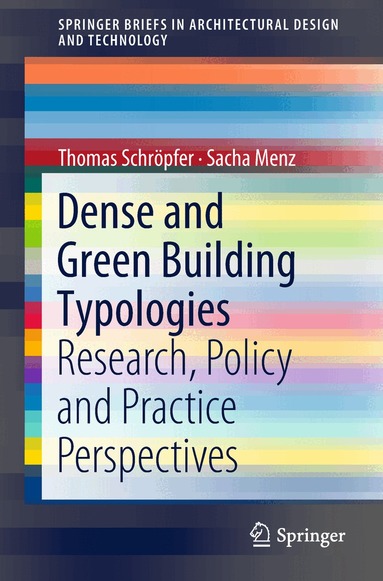 Thomas Schröpfer, Sacha Menz - Dense and Green Building Typologies, Häftad