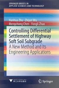 bokomslag Controlling Differential Settlement of Highway Soft Soil Subgrade