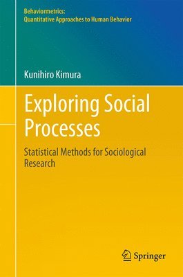 bokomslag Exploring Social Processes: Statistical Methods for Sociological Research