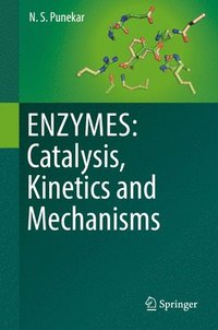 bokomslag ENZYMES: Catalysis, Kinetics and Mechanisms