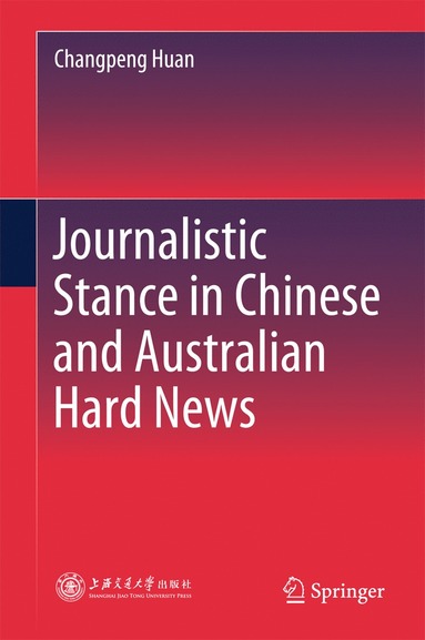 bokomslag Journalistic Stance in Chinese and Australian Hard News