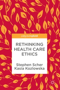 bokomslag Rethinking Health Care Ethics