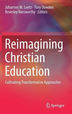 Reimagining Christian Education 1