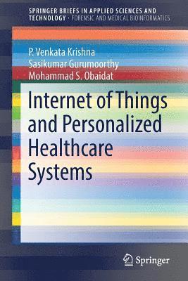 Internet of Things and Personalized Healthcare Systems 1