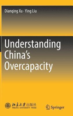 bokomslag Understanding China's  Overcapacity