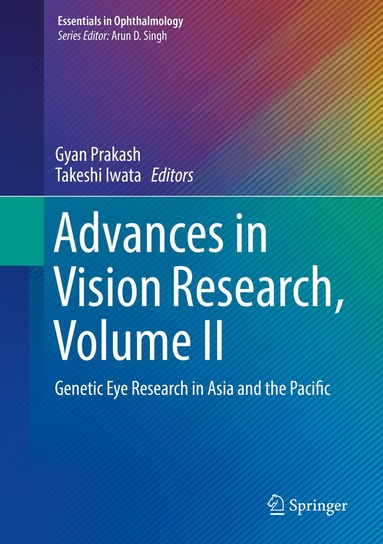 Gyan Prakash, Takeshi Iwata - Advances in Vision Research, Volume II, Inbunden