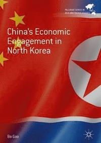 bokomslag China's Economic Engagement in North Korea