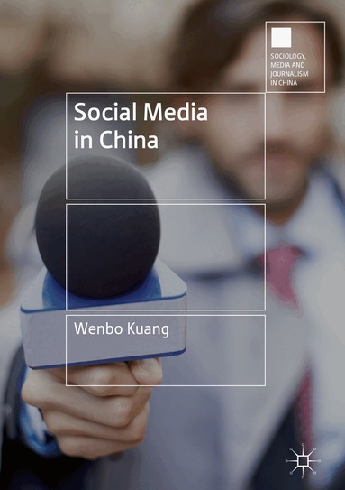 Wenbo Kuang - Social Media in China, Inbunden