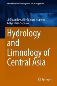 bokomslag Hydrology and Limnology of Central Asia