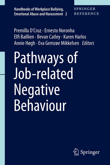 Premilla D'Cruz, Ernesto Noronha, Elfi Baillien, Bevan Catley, Karen Harlos, Annie Høgh, Eva Gemzøe Mikkelsen - Pathways of Job-related Negative Behaviour, Inbunden