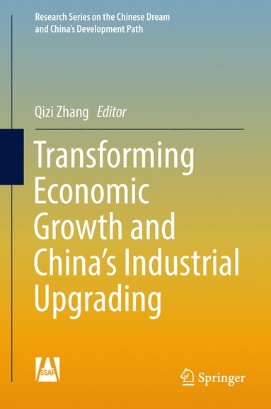 bokomslag Transforming Economic Growth and Chinas Industrial Upgrading