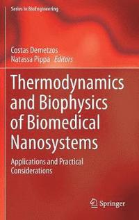 bokomslag Thermodynamics and Biophysics of Biomedical Nanosystems