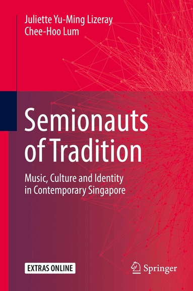 Juliette Yu-Ming Lizeray, Chee-Hoo Lum - Semionauts of Tradition, Inbunden