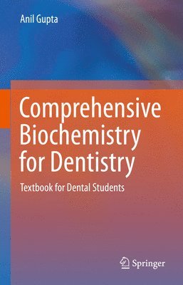 Comprehensive Biochemistry for Dentistry 1