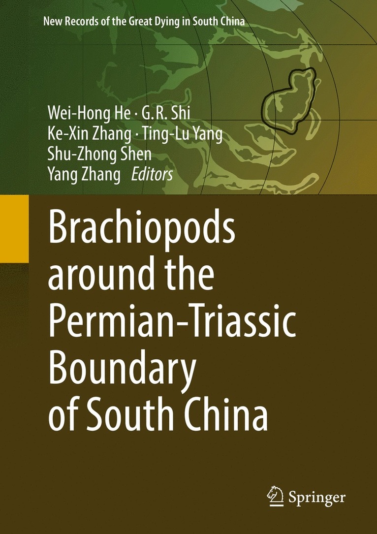 Wei-Hong He, G. R. Shi, Ke-Xin Zhang, Ting-Lu Yang, Shu-Zhong Shen, Yang Zhang - Brachiopods around the Permian-Triassic Boundary of South China, Inbunden