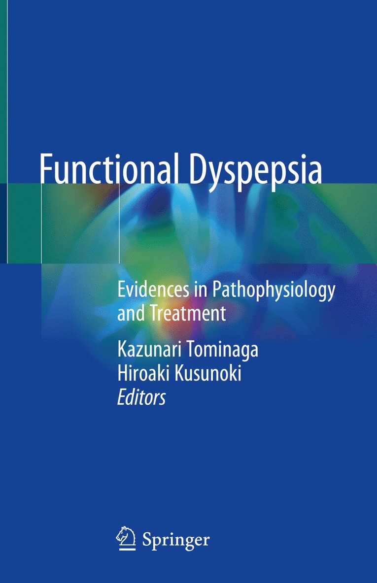 Kazunari Tominaga, Hiroaki Kusunoki - Functional Dyspepsia, Inbunden