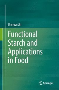 bokomslag Functional Starch and Applications in Food