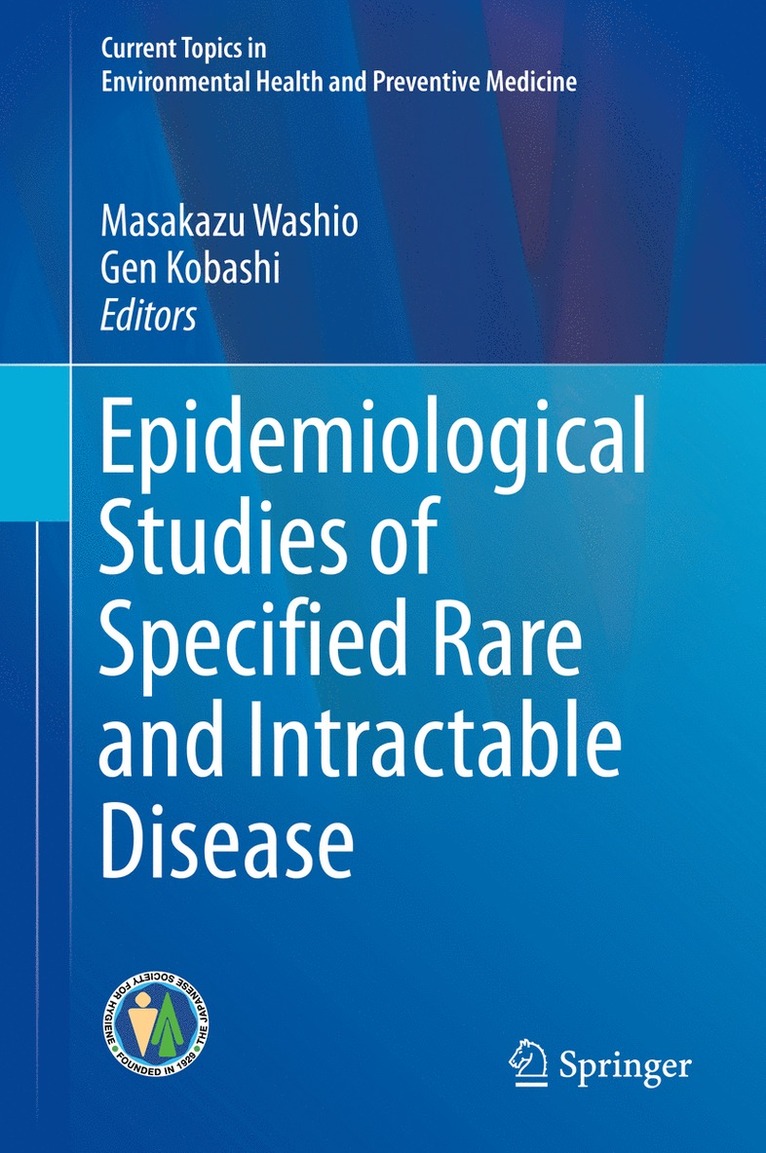 Masakazu Washio, Gen Kobashi - Epidemiological Studies of Specified Rare and Intractable Disease, Inbunden