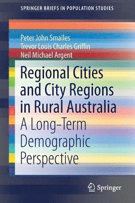 Regional Cities and City Regions in Rural Australia 1