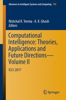 Computational Intelligence: Theories, Applications and Future Directions - Volume II 1