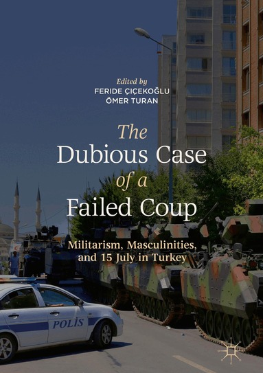 Feride Çiçekoğlu, Ömer Turan - Dubious Case of a Failed Coup, Inbunden