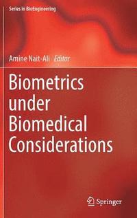 bokomslag Biometrics under Biomedical Considerations