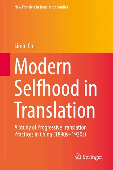 Limin Chi - Modern Selfhood in Translation, Inbunden