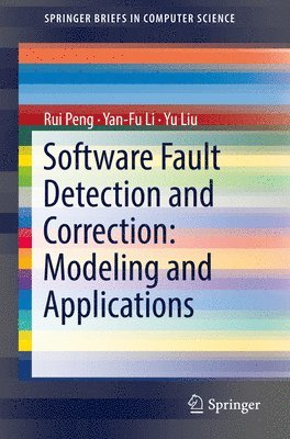 Software Fault Detection and Correction: Modeling and Applications 1