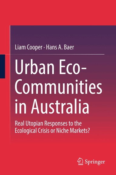 Liam Cooper, Hans A. Baer - Urban Eco-Communities in Australia, Inbunden