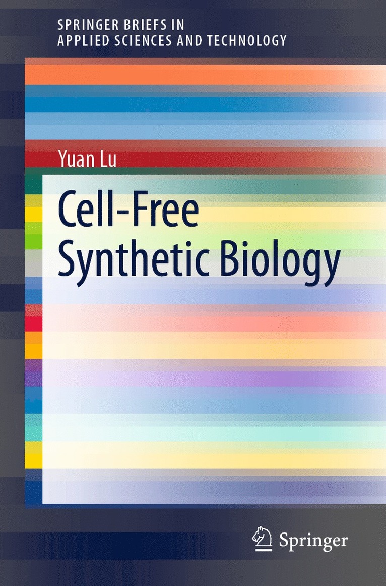 Yuan Lu - Cell-Free Synthetic Biology, Häftad