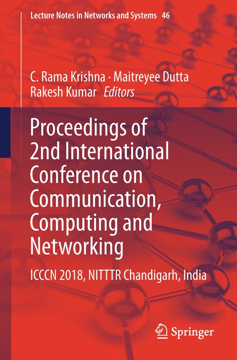 C. Rama Krishna, Maitreyee Dutta, Rakesh Kumar - Proceedings of 2nd International Conference on Communication, Computing and Networking, Häftad