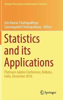 Asis Kumar Chattopadhyay, Gaurangadeb Chattopadhyay - Statistics and its Applications, Inbunden