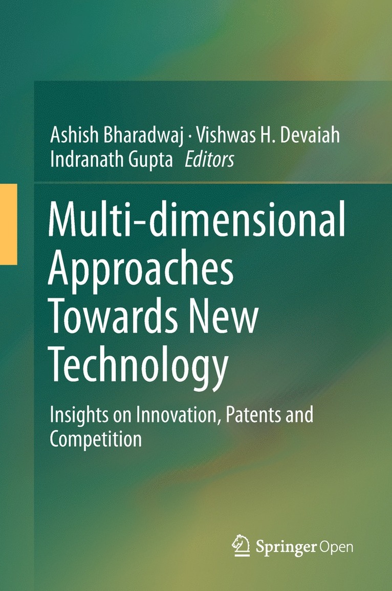 Ashish Bharadwaj, Vishwas H. Devaiah, Indranath Gupta - Multi-dimensional Approaches Towards New Technology, Inbunden