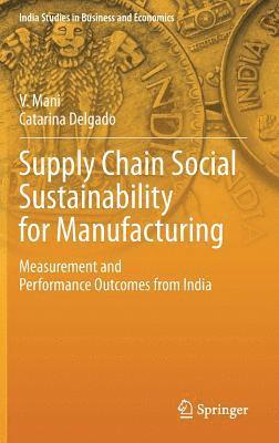 Supply Chain Social Sustainability for Manufacturing 1