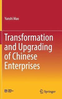 bokomslag Transformation and Upgrading of Chinese Enterprises