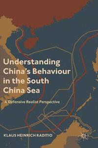 bokomslag Understanding China's Behaviour in the South China Sea