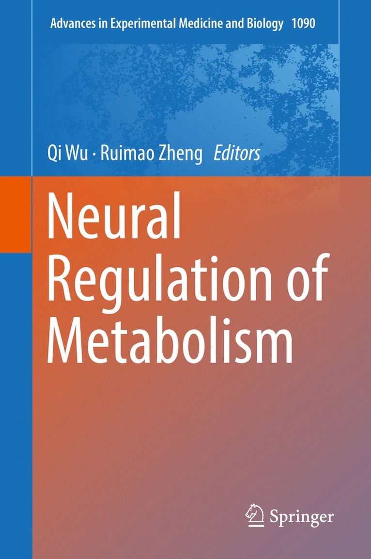 Qi Wu, Ruimao Zheng - Neural Regulation of Metabolism, Inbunden