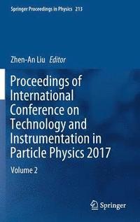 bokomslag Proceedings of International Conference on Technology and Instrumentation in Particle Physics 2017