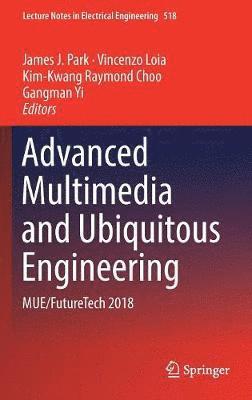 bokomslag Advanced Multimedia and Ubiquitous Engineering