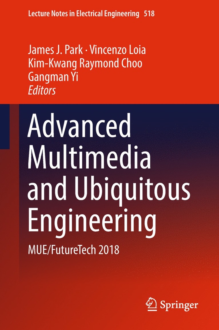 James J. Park, Vincenzo Loia, Kim-Kwang Raymond Choo, Gangman Yi - Advanced Multimedia and Ubiquitous Engineering, Inbunden