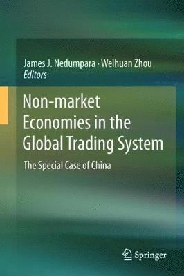 Non-market Economies in the Global Trading System 1