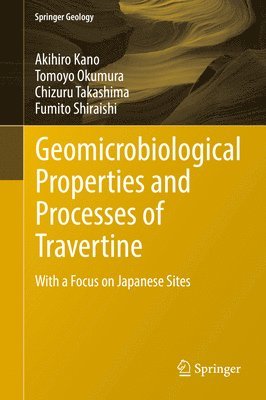 bokomslag Geomicrobiological Properties and Processes of Travertine