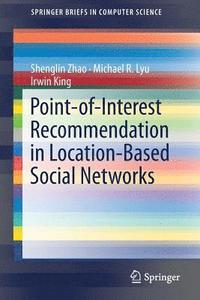 bokomslag Point-of-Interest Recommendation in Location-Based Social Networks