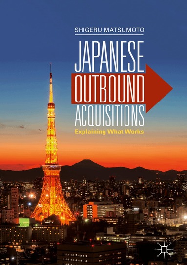 Shigeru Matsumoto - Japanese Outbound Acquisitions, Inbunden