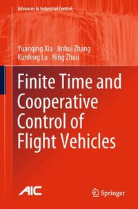 bokomslag Finite Time and Cooperative Control of Flight Vehicles