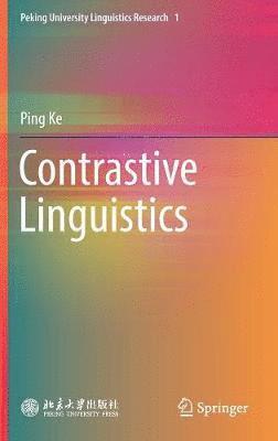 Ping Ke - Contrastive Linguistics, Inbunden