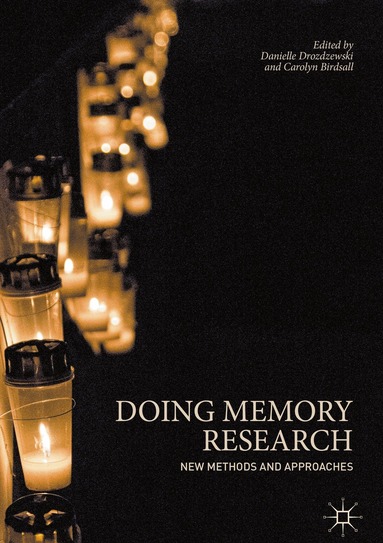 Danielle Drozdzewski, Carolyn Birdsall - Doing Memory Research, Inbunden