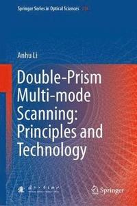 bokomslag Double-Prism Multi-mode Scanning: Principles and Technology