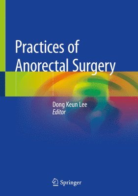 bokomslag Practices of Anorectal Surgery